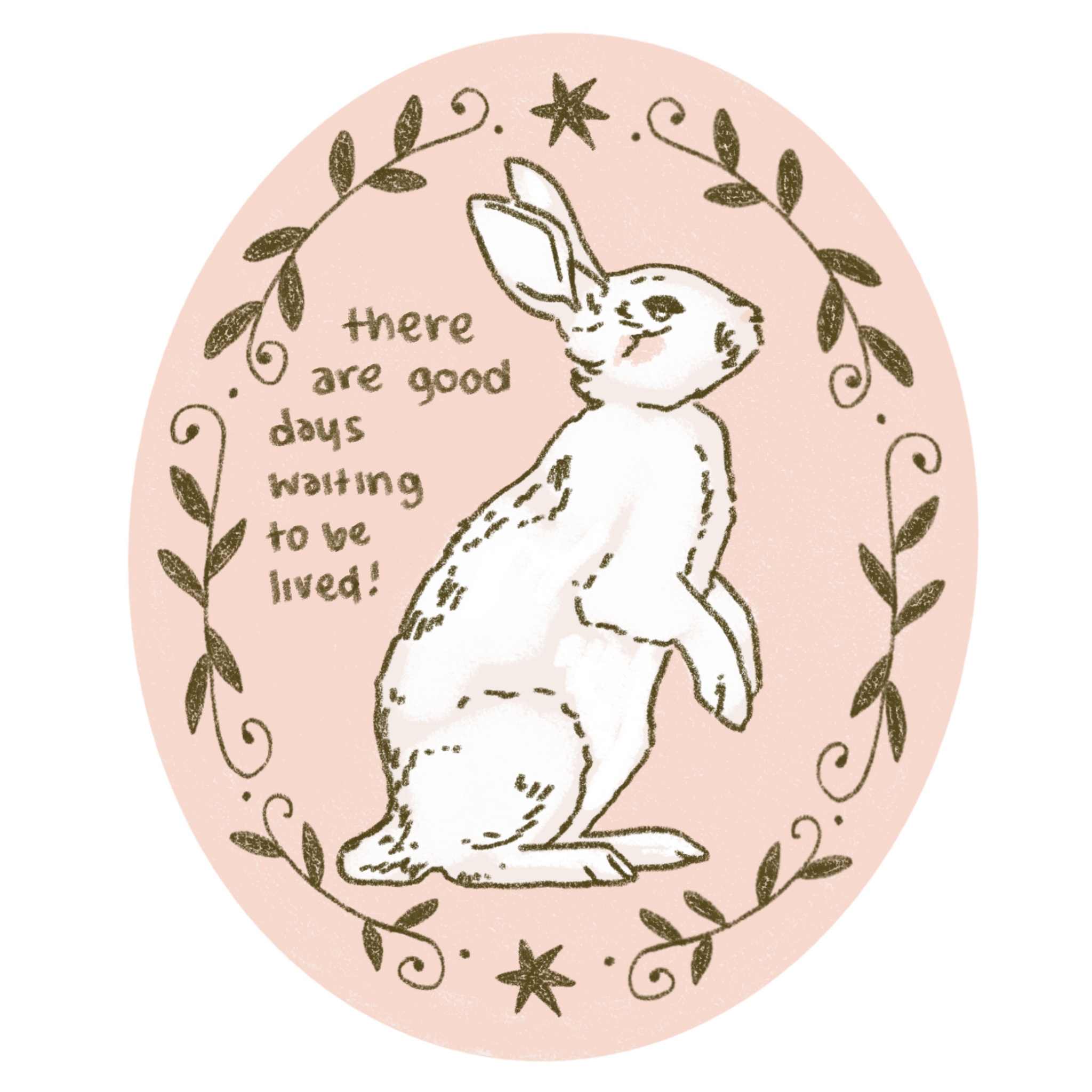 There are good days waiting to be lived Sticker