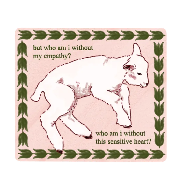 Who am I without my empathy Sticker