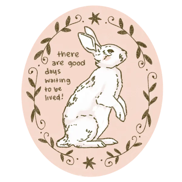There are good days waiting to be lived Sticker